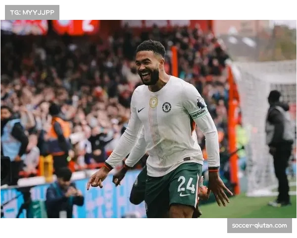 里斯·詹姆斯迎来职业生涯第200场完美表现 助蓝军取胜传射建功